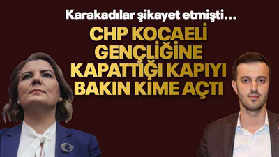 CHP Kocaeli gençliğine kapattığı kapıyı bakın kime açtı